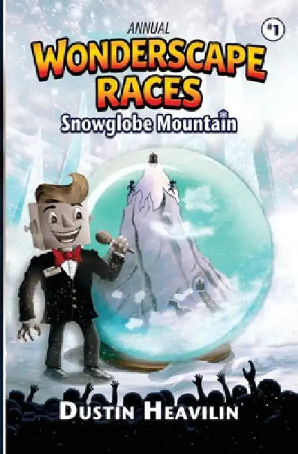 Annual Wonderscape Races: Snowglobe Mountain by Dustin Heavilin
