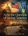 As to the Question of Saving America: The United States Constitution Is the Answer! by LLM LLM Copas