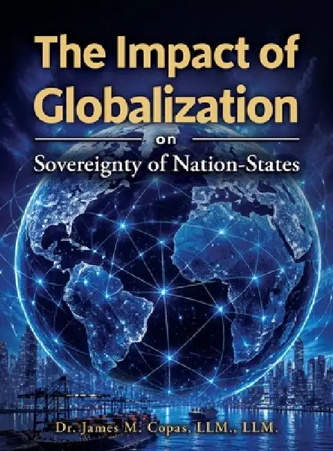 The Impact of Globalization on Sovereignty of Nation-States by LLM LLM Copas