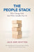 The People Stack: Why Change Fails (and What Actually Fixes It) by Julie Ann Whitten