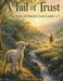 A Tail of Trust; The Story of David's Lost Lamb by Michael Shane