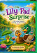 The LilyPad Surprise by Andrea Zirkle