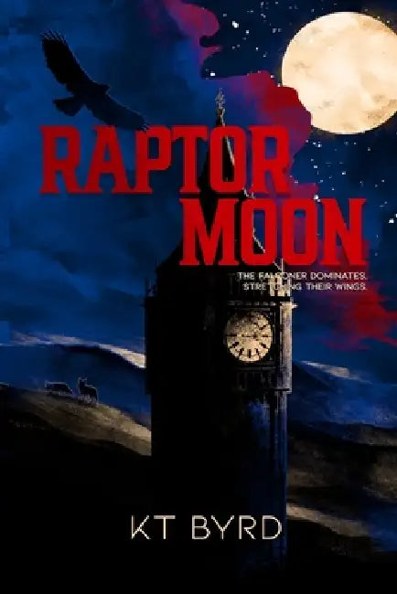 Raptor Moon by Kt Byrd