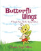 Butterfli Wings: A Simple Fairy Tale for Young Kids by Theresa Angel Williams, Skye Patterson