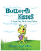 Butterfli Kisses: A Simple Fairy Tale for Young Kids by Theresa Angel Williams, Skye Patterson