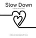 Slow Down: A Quiet Line Journey by Brad T. Vance