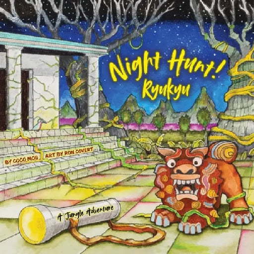 Night Hunt! Ryukyu by Coco McQ, Ron Covert