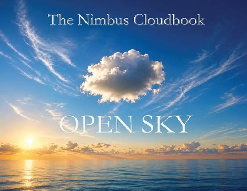 Nimbus Cloudbook: Open Sky by K. L. Wilks
