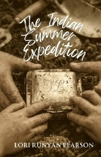 The Indian Summer Expedition by Lori Runyan Pearson