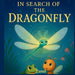 In Search of the Dragonfly by Norionna Zsnel