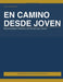 En Camino Desde Joven by North Star Practical Guides