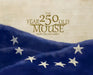 The 250 Year Old Mouse by Kadin Deloach Kubat, Kadin Deloach Kubat