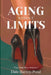 Aging Without Limits by Dale Barzey-Pond