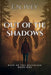 Out of the Shadows by E. N. Ivey