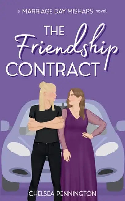 The Friendship Contract by Chelsea Pennington