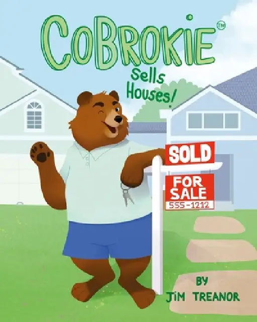 Cobrokie Sells Houses by Jim Treanor