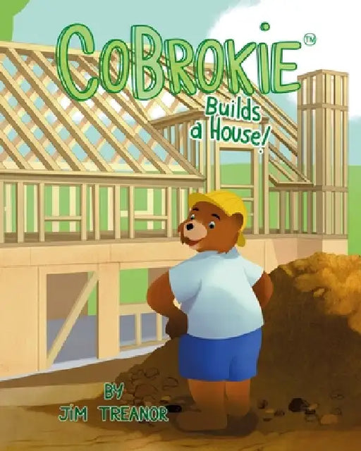Cobrokie Builds a House by Jim Treanor