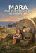 Mara and the Stones of Stonewater: A Story of Memory, Money, and the Truth That Cannot Be Taken by P. Connelly