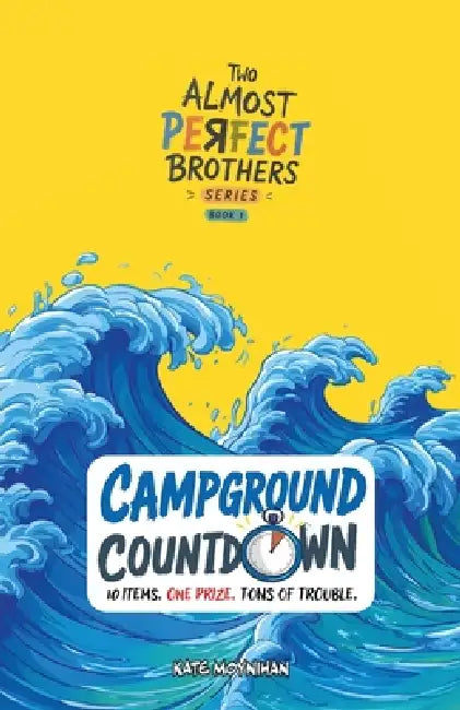 Campground Countdown: 10 Items. 1 Prize. Tons of Trouble. by Kate Moynihan
