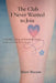 The Club I Never Wanted to Join: A Mother's Story of Stillbirth, Grief, and Love That Never Ends by Shari Beeson