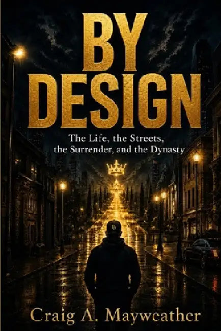 By Design by Craig A. Mayweather