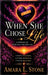 When She Chose Life by Amara L. Stone