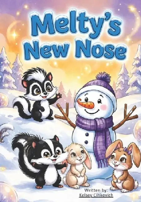 Melty's New Nose by Kelsey Cinkovich, Megan Heartless