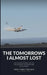 The Tomorrows I Almost Lost: Post-Traumatic Growth for Warriors, First Responders, and the Silent Half of Every Uniform by Chris Stricklin