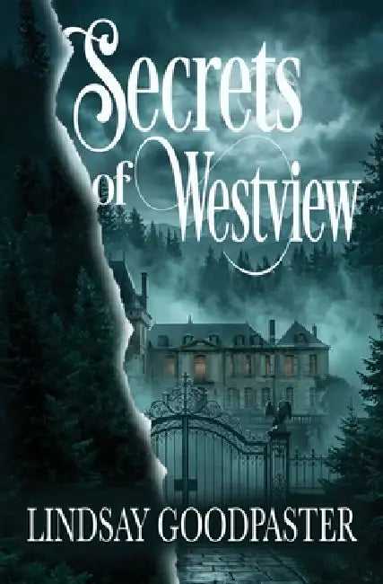 Secrets of Westview by Lindsay Goodpaster