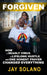 Forgiven: How a deadly virus and one lifelong hustle and one honest prayer changed everything by Jay Solano