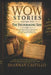 WoWStories Volume 1: The Encouraging Side by Sharman Castillo