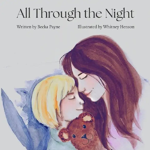 All Through the Night by Whitney Henson, Brittany Bailey, Becka Payne