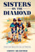 Sister on the Diamond by Crissy Bradford