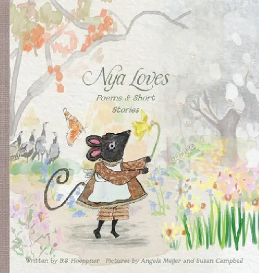Nya Loves - Poems and Short Stories by B. S. Hoeppner, Angela Meijer, Susan Campbell