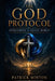 The God Protocol by Patrick Minton