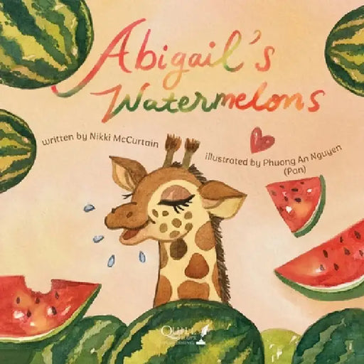 Abigail's Watermelons by Nikki McCurtain, Phuong A. Nguyen