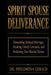 Spirit Spouse Deliverance: Dismantling Spiritual Marriages, Breaking Unholy Covenants, and Reclaiming Your Marital Destiny by Philomena Gerald
