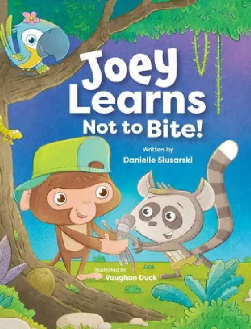 Joey Learns Not to Bite by Danielle Slusarski, Vaughan Duck