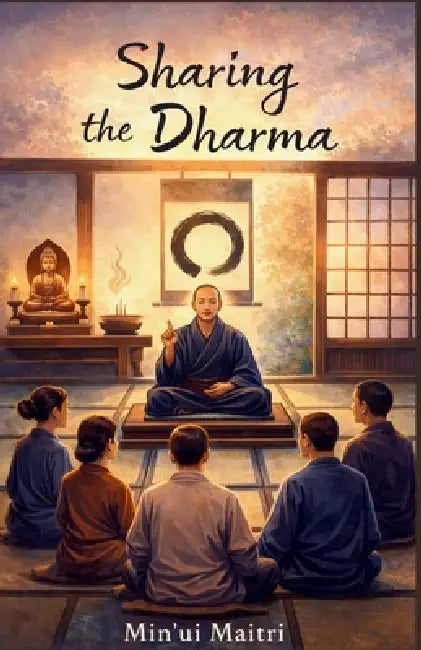 Sharing the Dharma by Min'ui Maitri