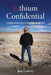Lithium Confidential by Joe Lowry