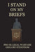 I Stand on My Briefs: Pro Se Legal Warfare by Gregory Stenstrom