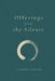 Offerings from the Silence by Alexandra Kennedy