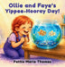 Ollie and Faye's Yippee-Hooray Day! by Pattie Marie Thomas
