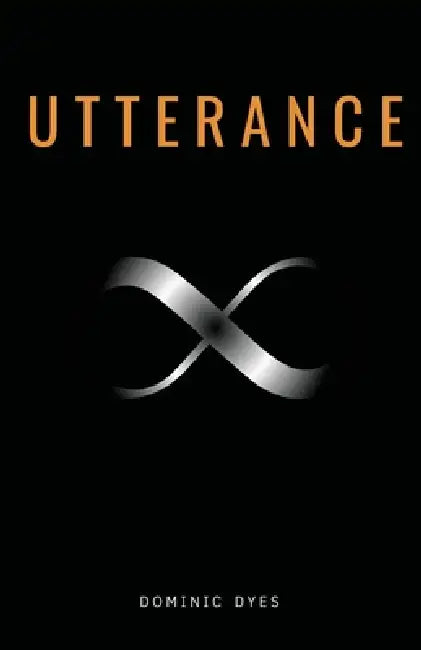 Utterance by Dominic Dyes