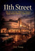 11th Street: How the Interstate Highways Changed Route 66 and America's Main Street by Terry Young