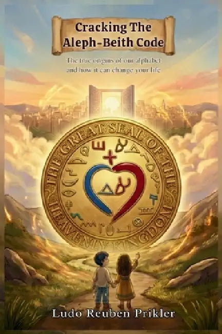 Cracking The Aleph-Beith Code by Ludo Prikler, Chris Oren