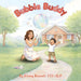 Bubble Buddy by Kirany Bennett