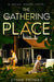 The Gathering Place: A Freak House Novel by Ethan Thomas