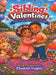Sibling Valentines by Elisabeth Knights
