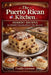 The Puerto Rican Kitchen: Dessert Recipes - 85 Sweet Treats From The Island by Freddy Lorenzo